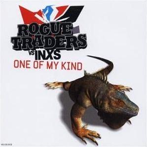 Rogue traders one of my_kind INXS