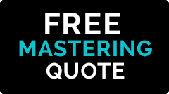 Free Mastering Quote